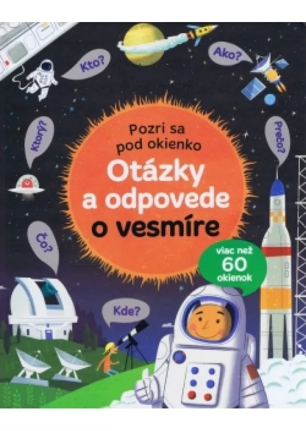 autor neuvedený - Pozri sa pod okienko – Otázky a odpovede o vesmíre