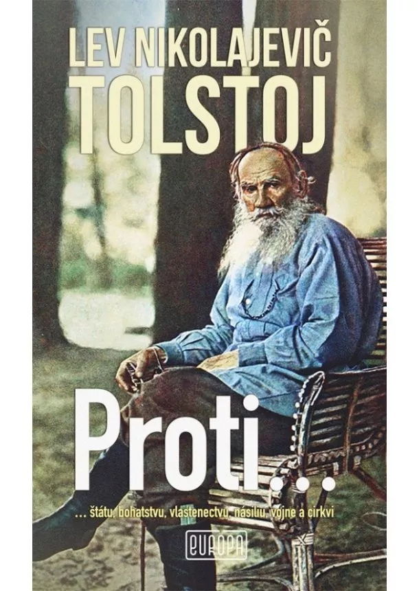 Lev Nikolajevič Tolstoj - Proti...