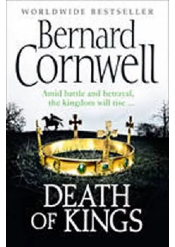 Bernard Cornwell - Death of Kings