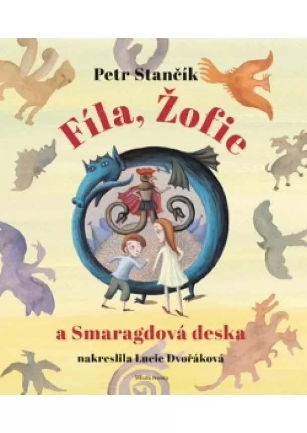 Petr Stančík - Fíla, Žofie a Smaragdová deska