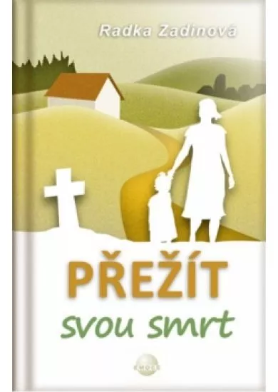 Přežít svou smrt