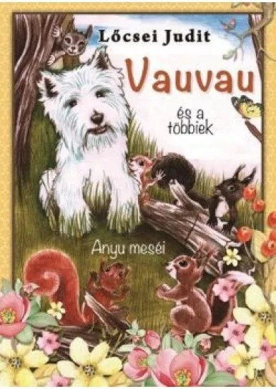 Vauvau és a többiek - Anyu meséi