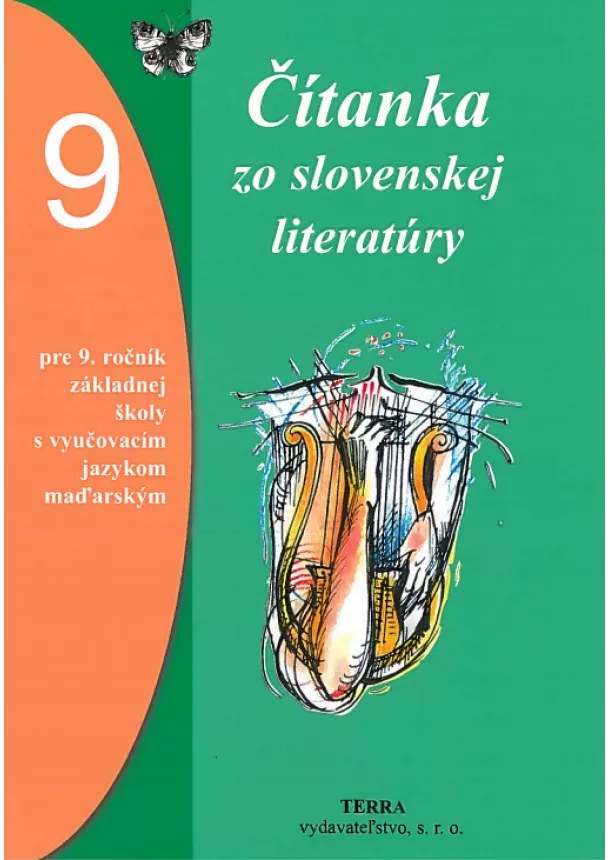 Alžbeta Bernáthová, Julianna Bogárová - Čítanka zo slovenskej literatúry 9 - pre 9. ročník ZŠ s vyučovacím jazykom maďarským