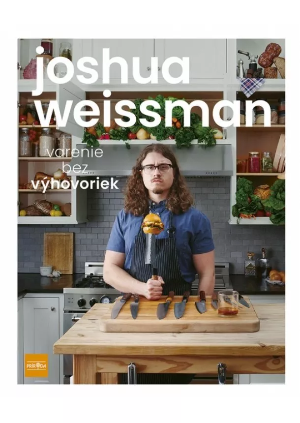 Joshua Weissman - Varenie bez výhovoriek