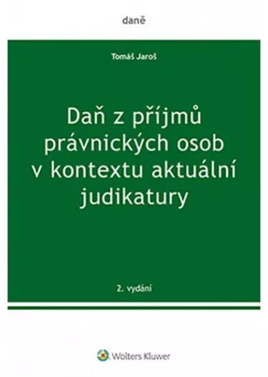 Daň z příjmů právnických osob v kontextu aktuální judikatury