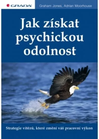 Jak získat psychickou odolnost