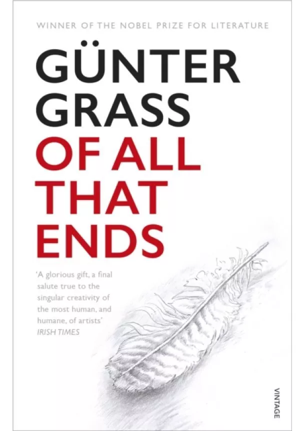 Günter Grass - Of All That Ends