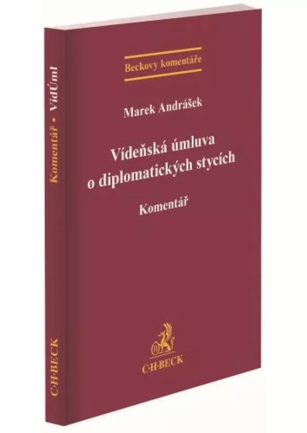 Marek Andrášek - Vídeňská úmluva o diplomatických stycích - Komentář