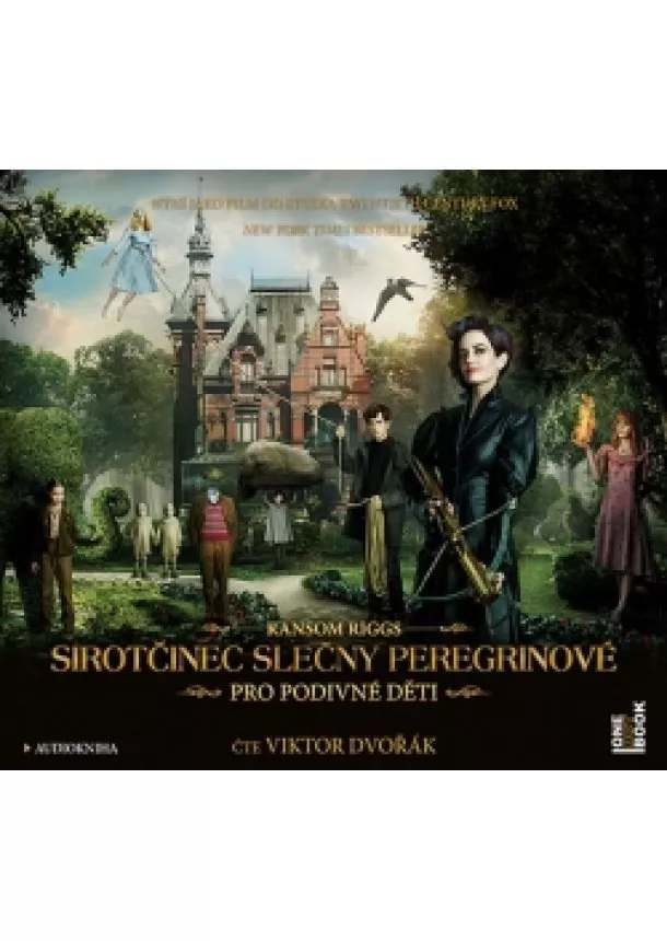 Ransom Riggs - Sirotčinec slečny Peregrinové pro podivné děti