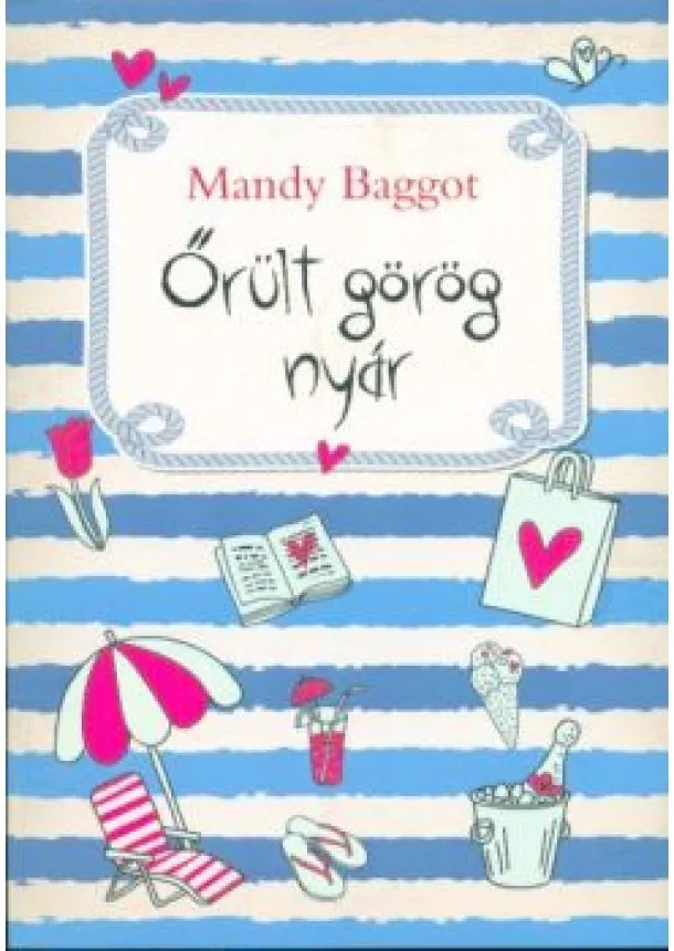 Mandy Baggot - Őrült görög nyár