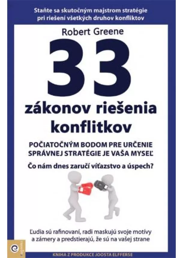 Robert Greene - 33 zákonov riešenia konfliktov