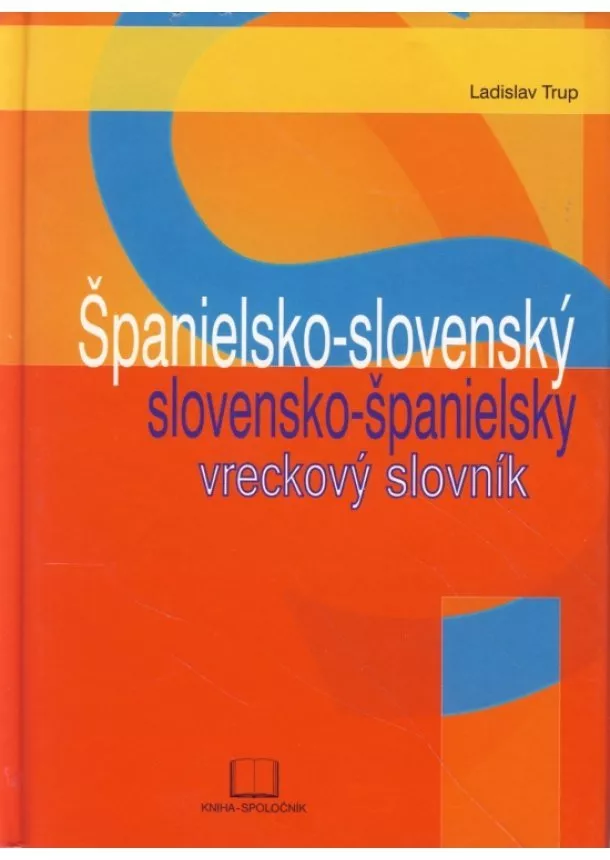 Ladislav Trup - Španielsko-slovenský slovensko-španielsky vreckový slovník