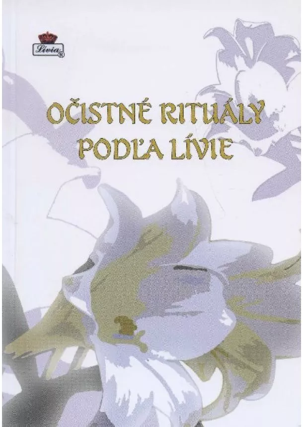 Lívia - Očistné rituály podľa lívie