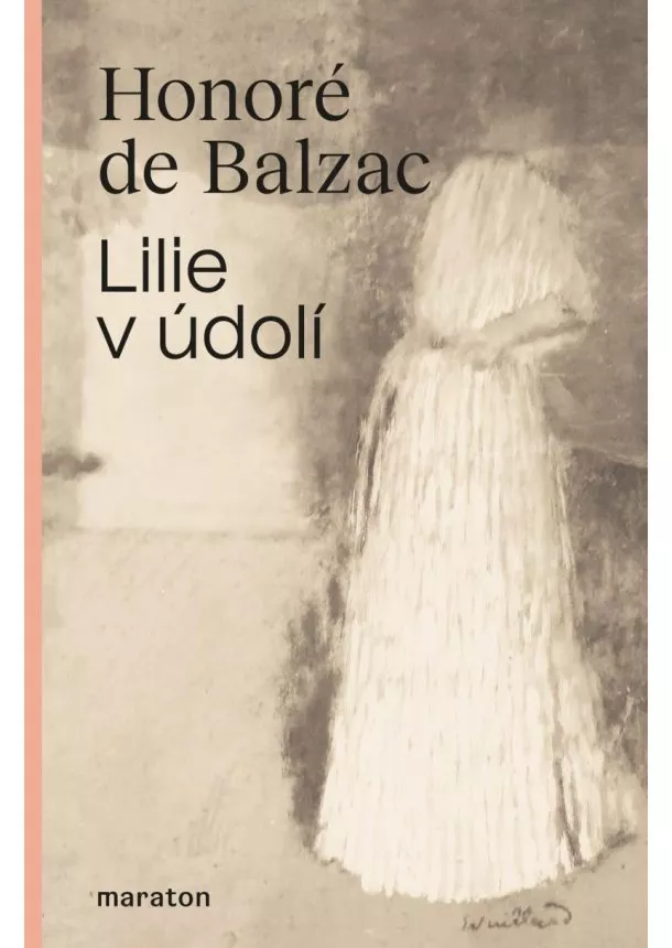 Honoré de Balzac - Lilie v údolí