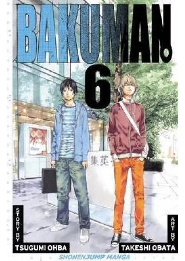 Oba Cugumi, Obata Takeši - Bakuman 6