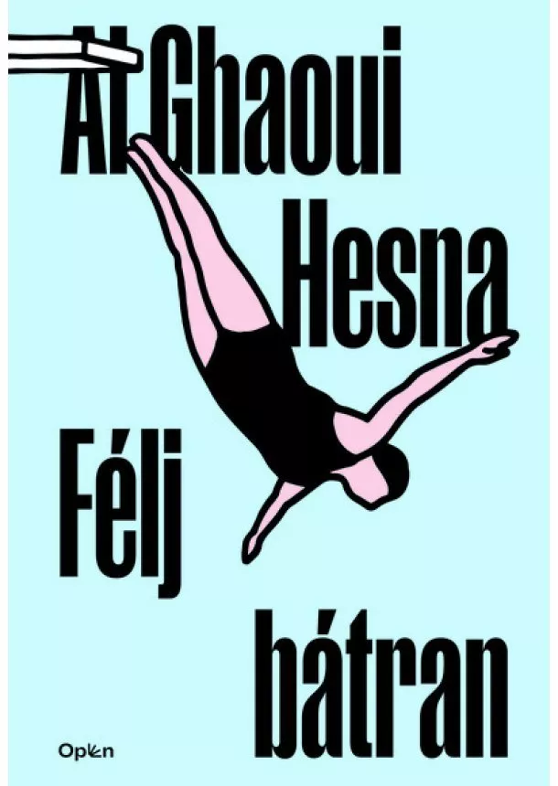 Al Ghaoui Hesna - Félj bátran (új kiadás)