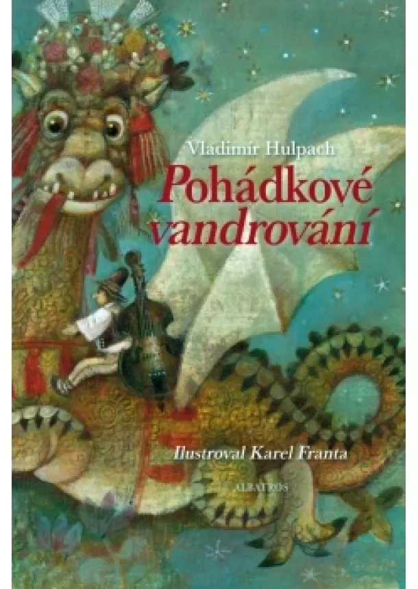 Vladimír Hulpach - Pohádkové vandrování