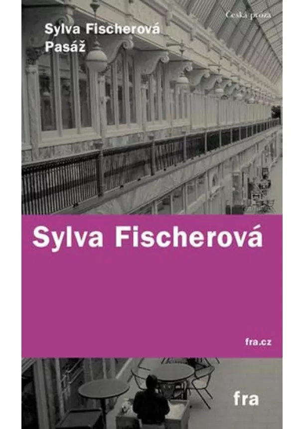 Sylva Fischerová - Pasáž