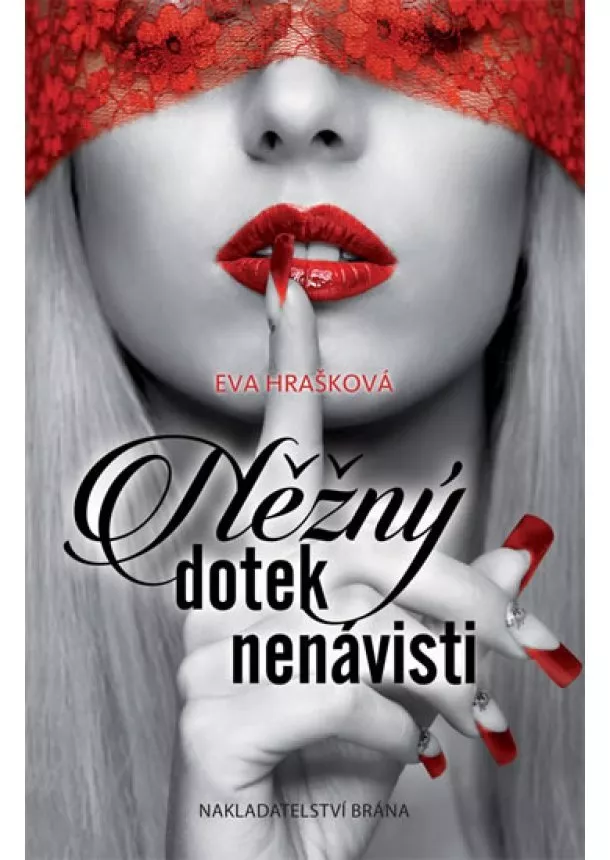 Eva Hrašková - Něžný dotek nenávisti