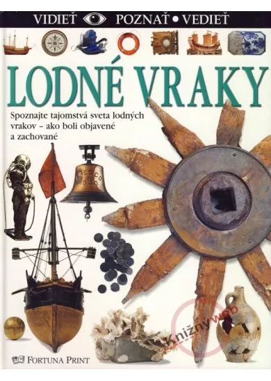 Lodné vraky - vidieť, poznať, vedieť