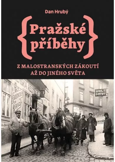 Pražské příběhy 3 - Z Malostranských zák