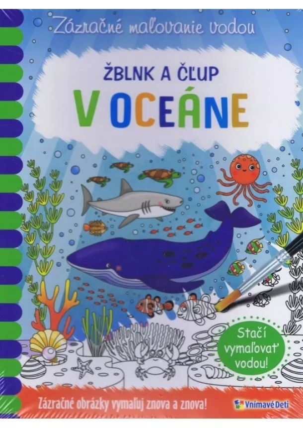 Kolektív autorov - Žblnk a čľup - V oceáne - zázračné maľovanie vodou