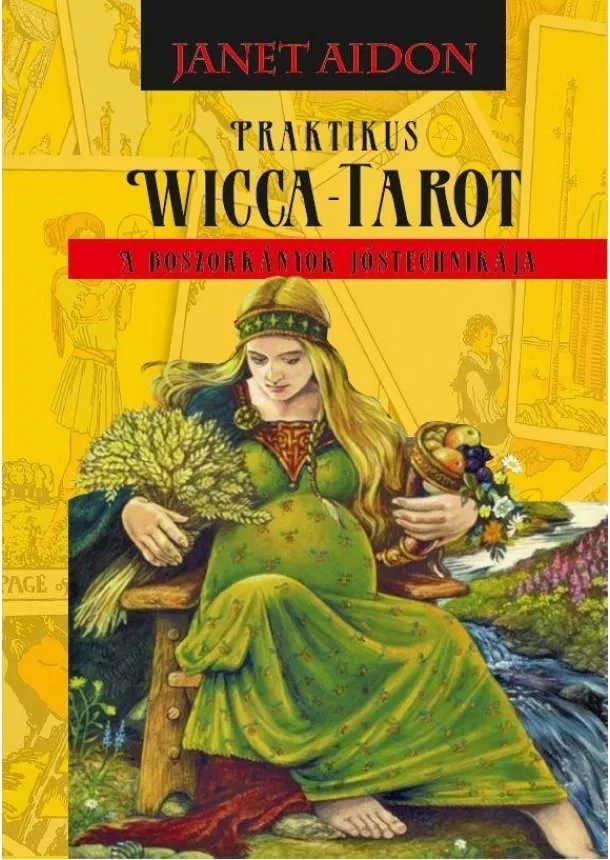 Janet Aidon - Praktikus Wicca Tarot