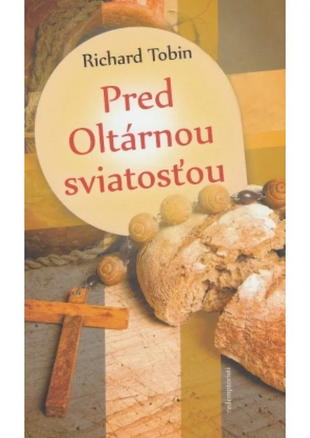 Richard Tobin - Pred Oltárnou sviatosťou