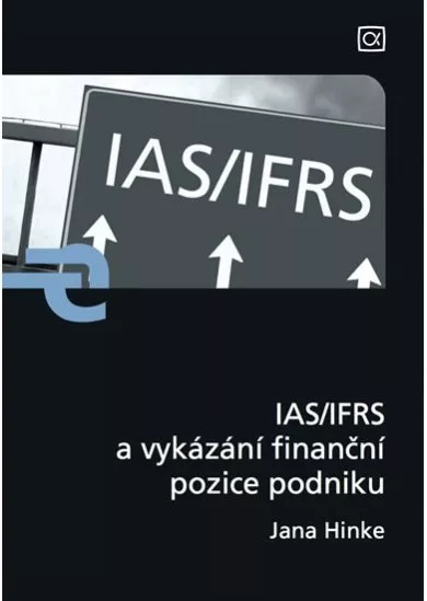 IAS/IFRS a vykázání finanční pozice podniku