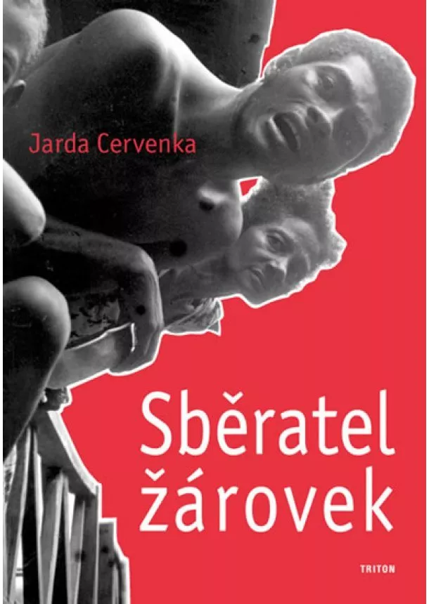 Jarda Cervenka - Sběratel žárovek a další povídky z různých koutů světa