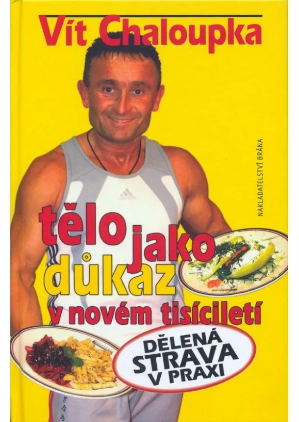 Vít Chaloupka - Tělo jako důkaz v novém tisíciletí