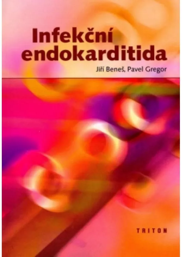 Jiří Beneš - Infekční endokarditida