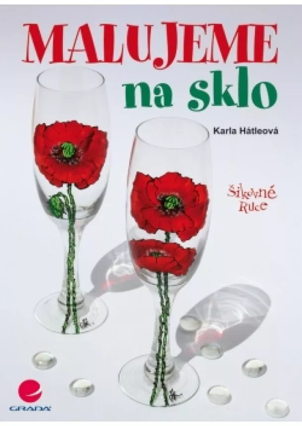 Hátleová Karla - Malujeme na sklo