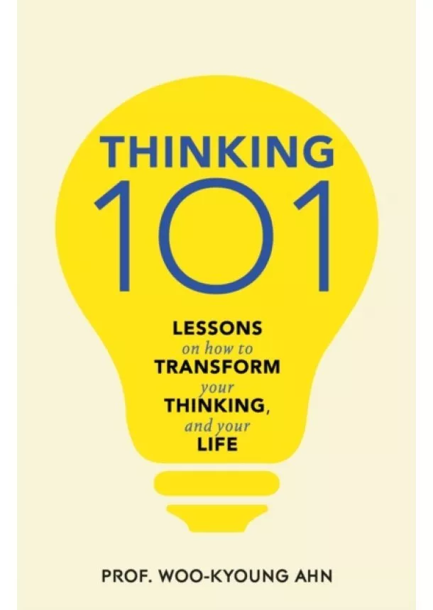 Woo-kyoung Ahn - Thinking 101