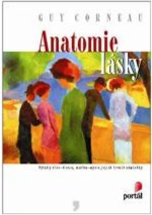 Guy Corneau - Anatomie lásky