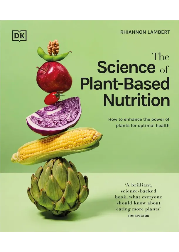 Rhiannon Lambert - The Science of Plant-based Nutrition