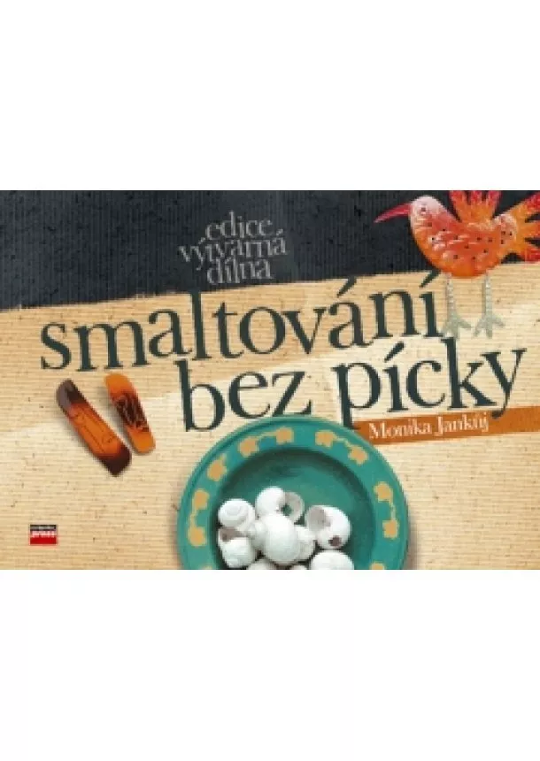 Monika Jankůj - Smaltování bez pícky