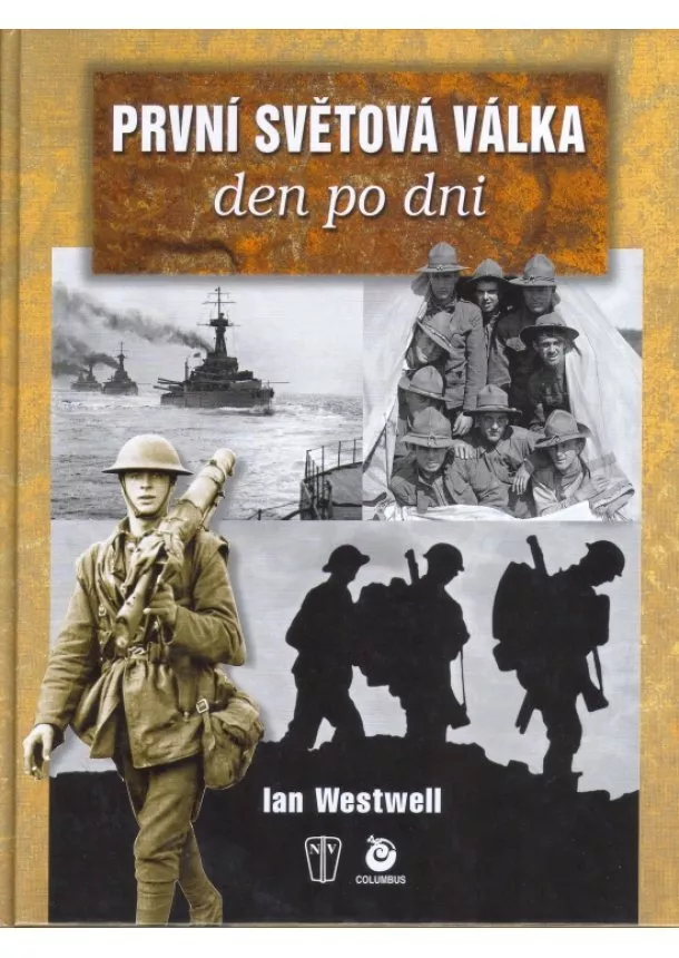 Ian Westwell - První světová válka den po dni