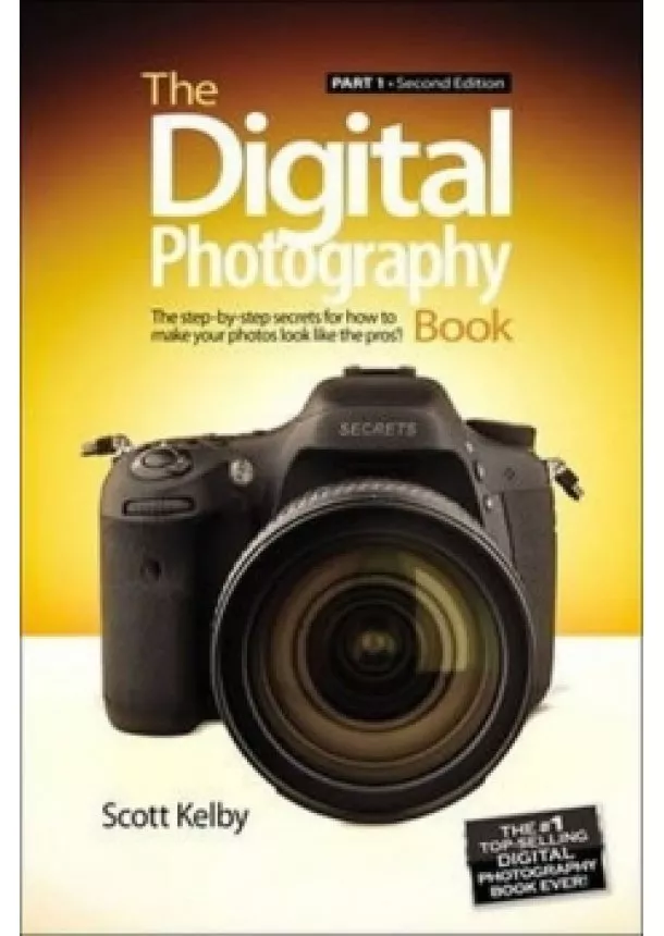 Kelby Scott - The Digital Photography Book : Part 1