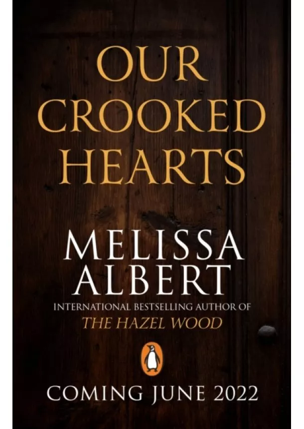 Melissa Albert - Our Crooked Hearts