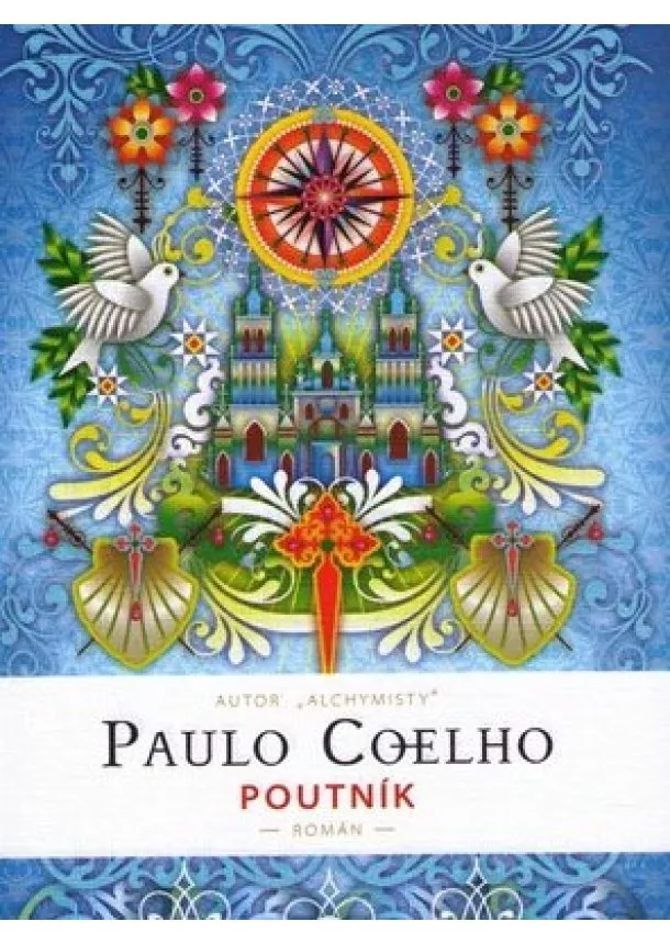 Paulo Coelho  - Poutník - Román