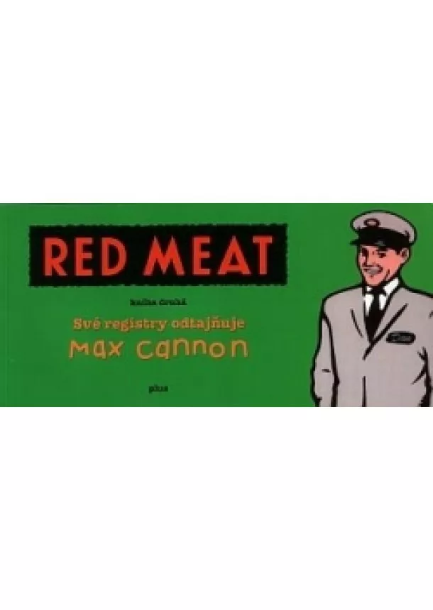 Max Cannon, Jáchym Topol - Red Meat, kniha druhá