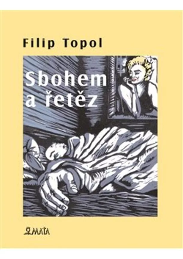 Filip Topol - Sbohem a řetěz