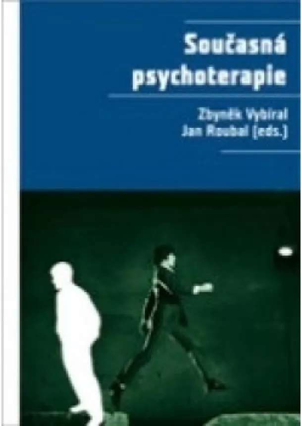 Zbyněk Vybíral, Jan Roubal - Současná psychoterapie