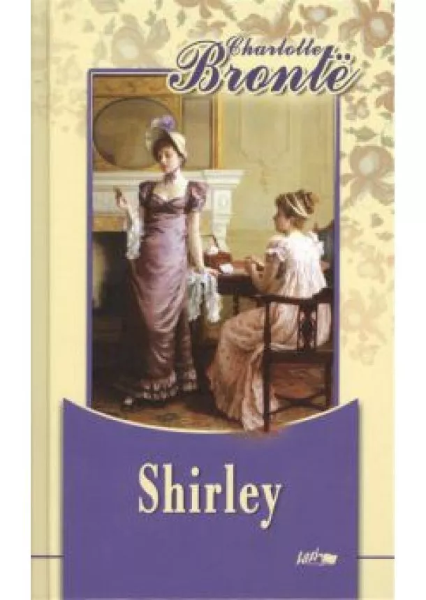 CHARLOTTE BRONTE - SHIRLEY