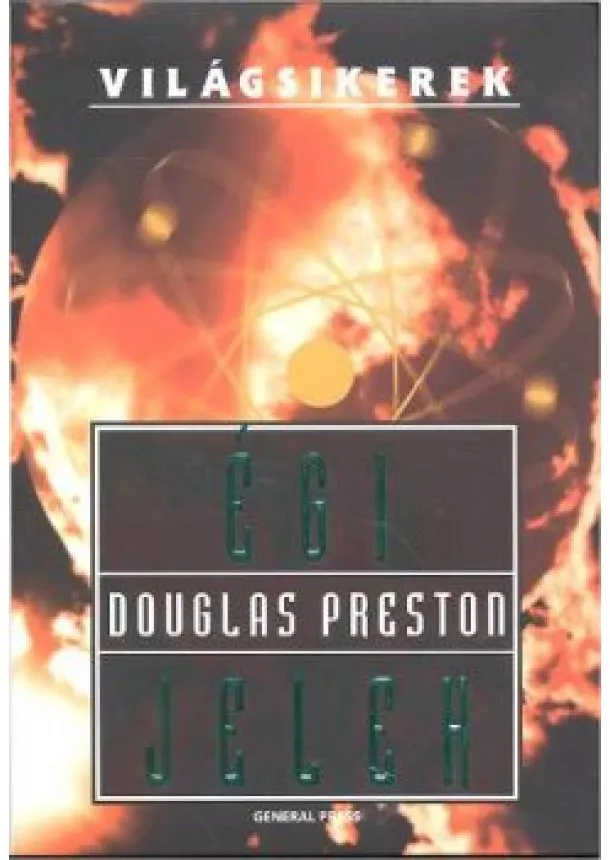 Douglas Preston - Égi jelek /Világsikerek