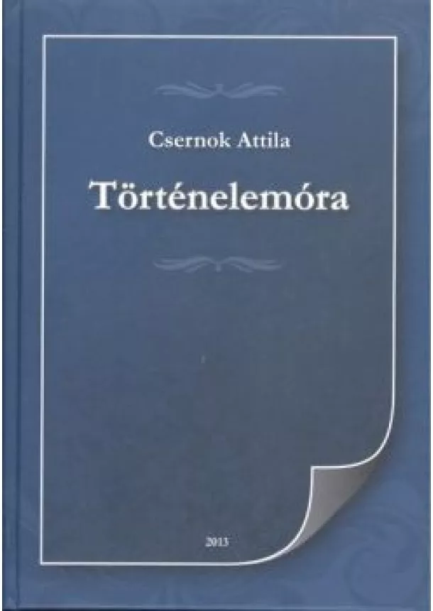 Csernok Attila - Történelemóra