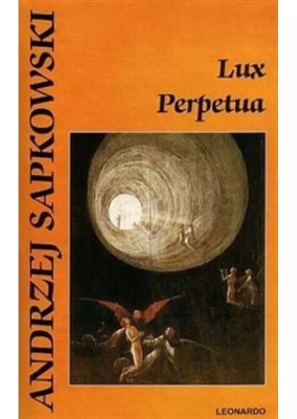 Andrzej Sapkowski - Lux Perpetua