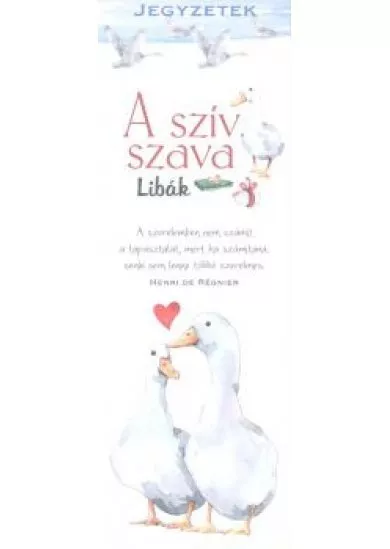 A szív szava - Libák