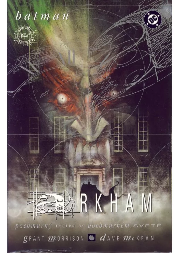 Grant Morrison, Dave McKean  - Batman: Arkham - Pochmurný dům v pochmurném světě